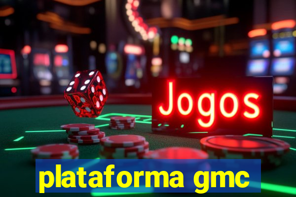 plataforma gmc